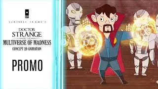 Doctor Strange in the Multiverse of Madness Spoof Parody Animation Promo | Scribble Frame | 4K