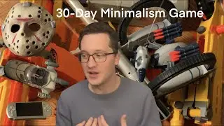My 30-Day Minimalism Game Attempt