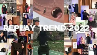 Replay Trend 2022