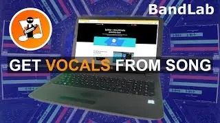 How to get the vocals from any song in Bandlab (pc version)