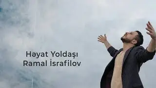 Ramal İsrafilov - Həyat Yoldaşım (Official Audio)