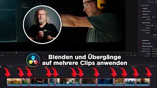 Blenden und Übergänge auf mehrere Clips anwenden | DaVinci Resolve 18.6 Tutorial