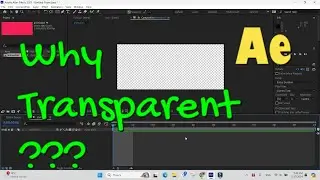 After Effects | Why Still Transparent Background Of A New Composition | Toggle Grid | Let`s Do Tech