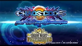 Friday Night Fisticuffs - Chaos Code: New Sign of Catastrophe
