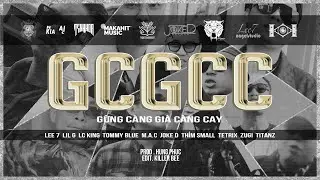 GỪNG CÀNG GIÀ CÀNG CAY - Lee7 LilG Tommy Blue LCKing Mac JokeD Thỉm Small Tetrix Zugi Titanz / MV