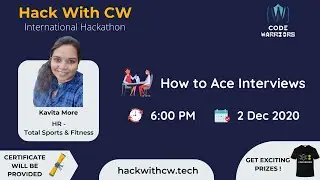 How To Ace Interviews By Kavita More | Code Warriors