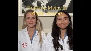 Truths and Myths in Plastic Surgery with Sam & Meg