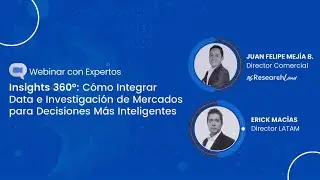 Insights 360°: Cómo Integrar Data e Investigación de Mercados para Decisiones Más Inteligentes