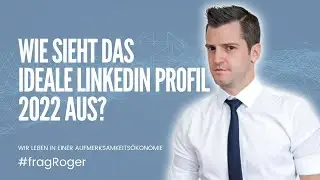 Wie sieht das optimale Profil auf LinkedIn aus?