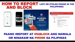 HOW TO REPORT AND BLOCK LOST OR STOLEN PHONE IN NTC | PAANO IREPORT AT IPABLOCK ANG PHONE SA NTC