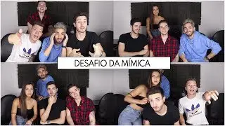 DESAFIO DA MÍMICA (PARTE II)