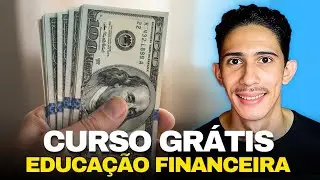 CURSO DE EDUCAÇÃO FINANCEIRA | GRÁTIS E COMPLETO