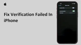 How To Fix Verification Failed In iPhone 2026 | Resolve Verification Failed Error On iOS