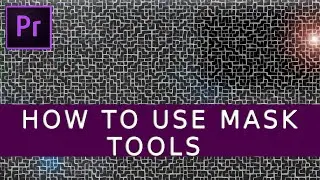 ADOBE PREMIERE PRO TUTORIAL: How to use MASK TOOLS inside Premiere Pro CC