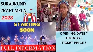 Surajkund Mela#2023 #information #fullinformation #ticketprice #time #parking #faridabad #haryana
