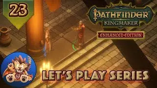 Pathfinder Kingmaker Enhanced Edition - Old Beldame - Kingdom Affairs - The Storyteller - EP23