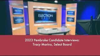 Tracy Marino, 2023 Candidate for Pembroke Select Board