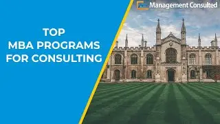 Top MBA Programs for Consulting