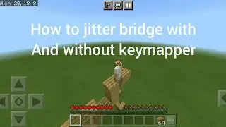How to jitter bridge with and without keymapper