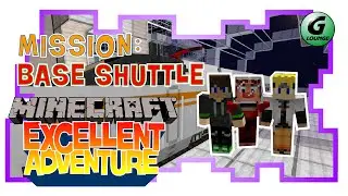 Minecraft - Mission: Base Shuttle - Excellent Adventure [EP74]