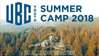 UBC Youth | - | Camp 2018 Overview