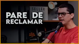 PARE DE RECLAMAR DOS MARKETPLACES!!