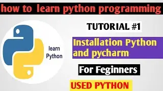 Downloading Python&Pycharm Installation Python Tutorials For Absolute Beginners InHindi#1 2021