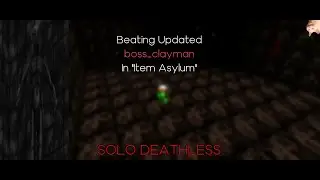 [SOLO DEATHLESS] Beating Updated Clayman In Item Asylum! || Item Asylum - Roblox