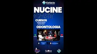 NucineCast Cursos Pílula #4 - Odontologia