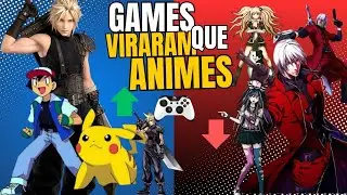 Games que Fizeram Sucesso como Animes (e Alguns que Falharam)