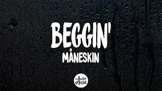 Måneskin - Beggin' (Lyrics)