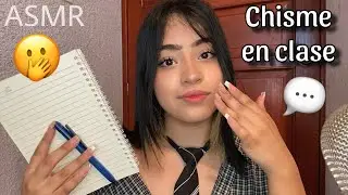 ASMR compañera de tu salón platica contigo en clase 🤭📚