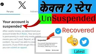 X Suspended Account Recovery | How To Fix Suspended X Acc | Your Account Is Currently Suspended X
