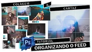 Como organizar o feed de Instagram - Colagem / Cartaz ✨ Tutorial de Photoshop