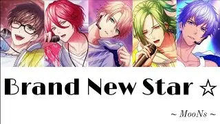 【JFS】[Romaji/Kanji/Vietsub] Brand New Star - MooNs