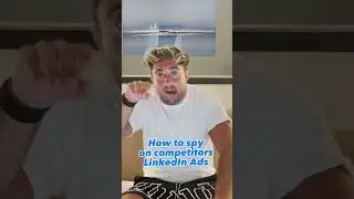 How to spy on competitors LinkedIn Ads!