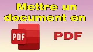 Comment mettre un document en PDF (convertir un fichier en PDF)