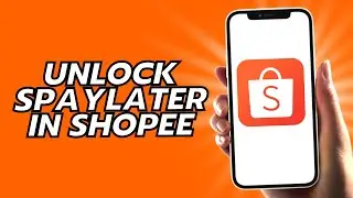 How To Unlock Spaylater In Shopee