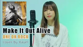 Make It Out Alive - ONE OK ROCK × Monster Hunter Now | Cover by Kayel