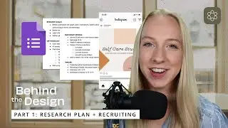 Research Plan + Recruiting for UX Design Projects | Behind the Design Part 1