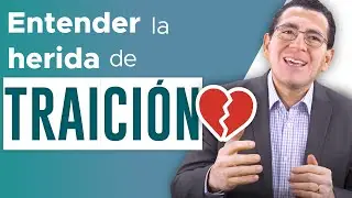 126-Sanar la HERIDA de TRAICIÓN｜Dr. Armando Duarte