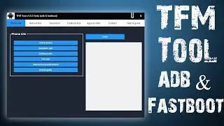 TFM Android Tool v1.0.5 Beta ADB and Fastboot | (Best Android Service Tool)