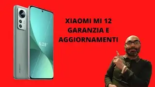 Xiaomi mi 12: Garanzia e aggiornamento