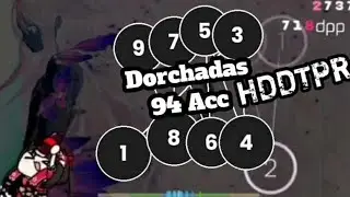 94 Acc ON Dorchadas HDDTPR osu!droid