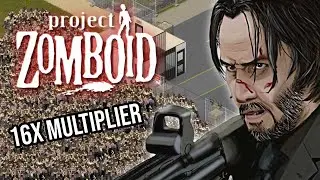 PROJECT ZOMBOID – JOHN WICK 16× ZOMBIE HORDE CHALLENGE: MILITARY CHECKPOINT ATTEMPT