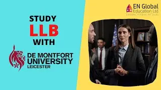 LLB Law Hons at De Montfort University | Study in UK | EN Global Education Ltd