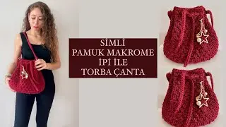 SİMLİ PAMUK MAKROME İPİ İLE TORBA ÇANTA YAPIMI