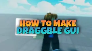 HOW TO MAKE DRAGGBLE GUI | ROBLOX STUDIO | 2022