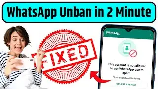 WhatsApp Banned My Number Solution | This Account is Not Allowed to Use WhatsApp Due to Spam Fixed