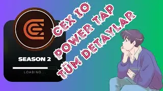 🔴 CEX IO POWER TAP 2. Sezon Başladı! | Güncelleme Detayları #cexio
